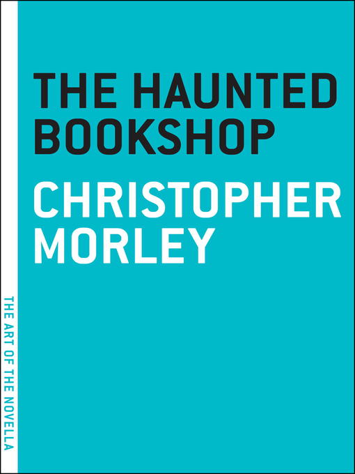 Title details for The Haunted Bookshop by Christopher Morley - Available